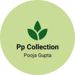 Business logo of Pp collection