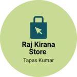 Business logo of Raj kirana store