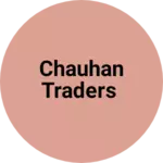 Business logo of Chauhan traders