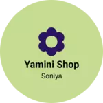 Business logo of Yamini shop