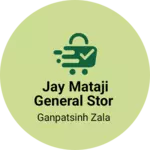 Business logo of Jay mataji general stor