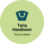 Business logo of Tariq Handloom
