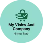 Business logo of My Vishw and company