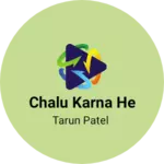 Business logo of Chalu karna he