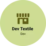 Business logo of Dev textile