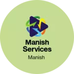 Business logo of Manish services