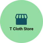 Business logo of T cloth store