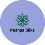 Business logo of Pushpa Silks