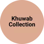 Business logo of Khuwab Collection