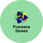 Business logo of Praveena sarees