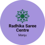 Business logo of Radhika saree centre