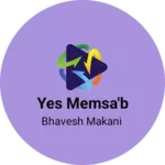 Business logo of Yes Memsa'b