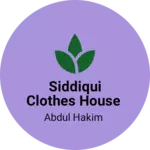 Business logo of Siddiqui clothes house