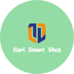 Business logo of Hari smart shop