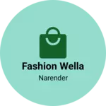 Business logo of Fashion wella