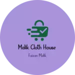Business logo of Malik cloth house