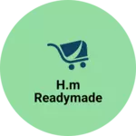 Business logo of H.M Readymade