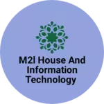 Business logo of M2L house and information technology