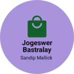 Business logo of Jogeswer bastralay