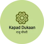 Business logo of Kapad Dukaan