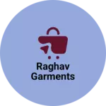 Business logo of Raghav garments
