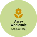 Business logo of Aarav wholesale store