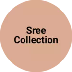 Business logo of Sree collection