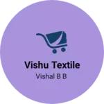 Business logo of Vishu textile