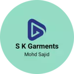 Business logo of S k Garments
