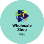 Business logo of Wholesale shop