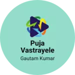 Business logo of Puja vastrayele and redimate garments
