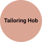 Business logo of Tailoring hob