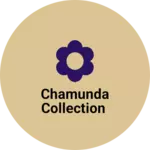 Business logo of Chamunda collection