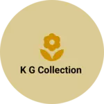 Business logo of K g collection