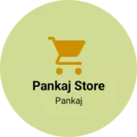 Business logo of Pankaj Store