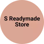 Business logo of S readymade Store