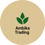 Business logo of Ambika trading