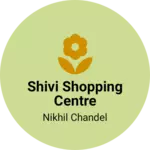 Business logo of Shivi shopping centre