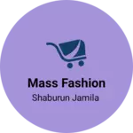 Business logo of Mass fashion