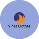 Business logo of Vihaa clothes