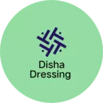 Business logo of Disha dressing