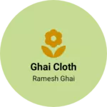 Business logo of Ghai cloth