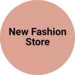 Business logo of New fashion store