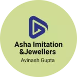 Business logo of Asha imitation &jewellers