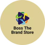 Business logo of Boss The Brand Store