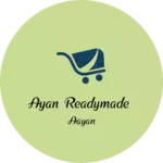 Business logo of Ayan readymade