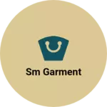 Business logo of SM Garment