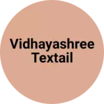 Business logo of Vidhayashree Textail