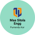 Business logo of Maa sitola engg