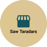 Business logo of Saw taradars